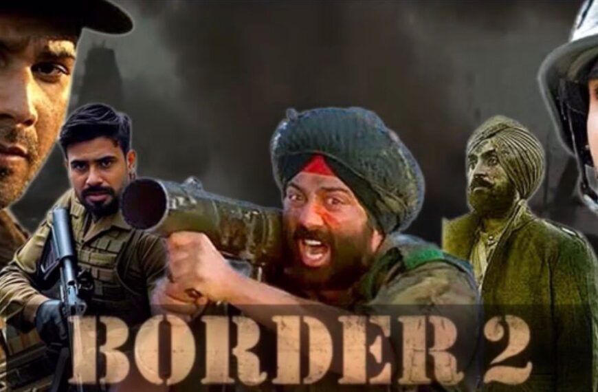 Border 2 Movie 2026: Release Date | Star Cast | Director| Sunny Deol की दमदार वापसी